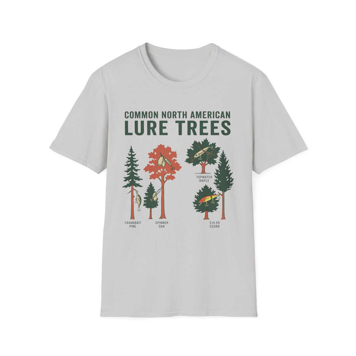 Tree Lures T-Shirt | Fishing Quote Tee, Angler Humor