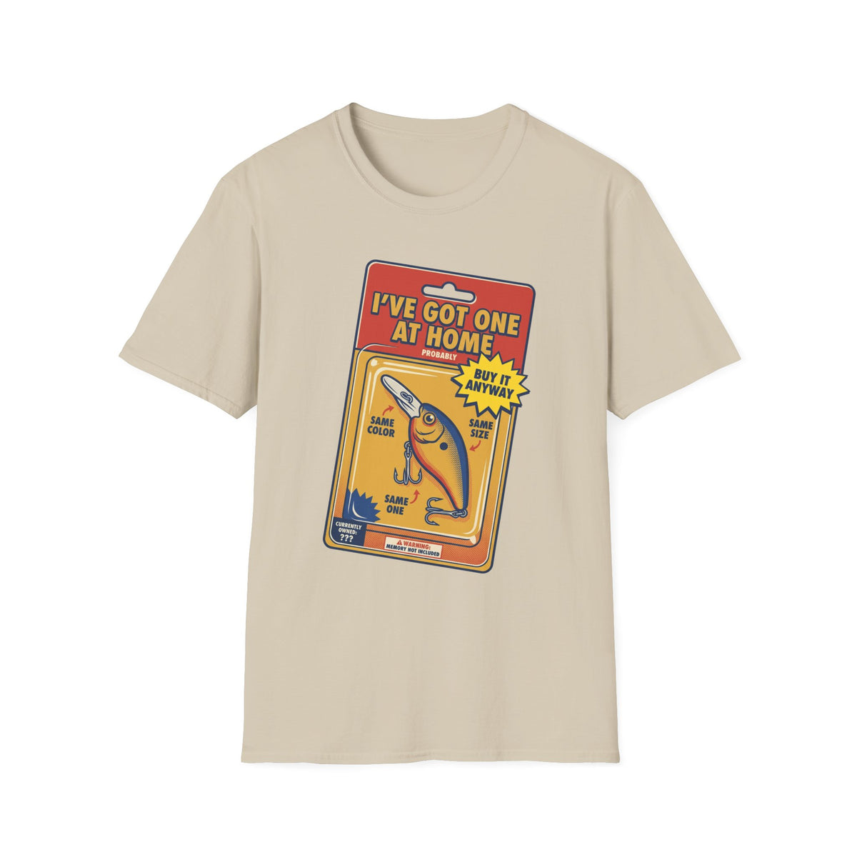 Buy It Anyway T-Shirt | Fishing Quote Tee, Angler Humor