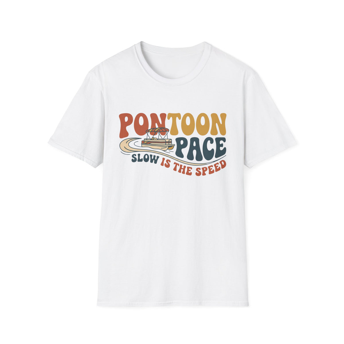 Pontoon Pace T-Shirt | Lake Day Quote Tee