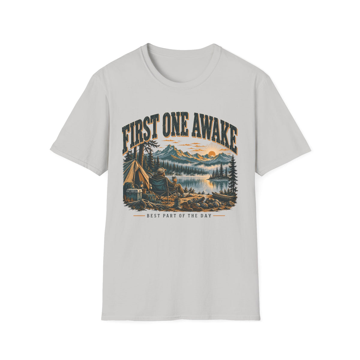 First One Awake T-Shirt | Camping Quote Tee