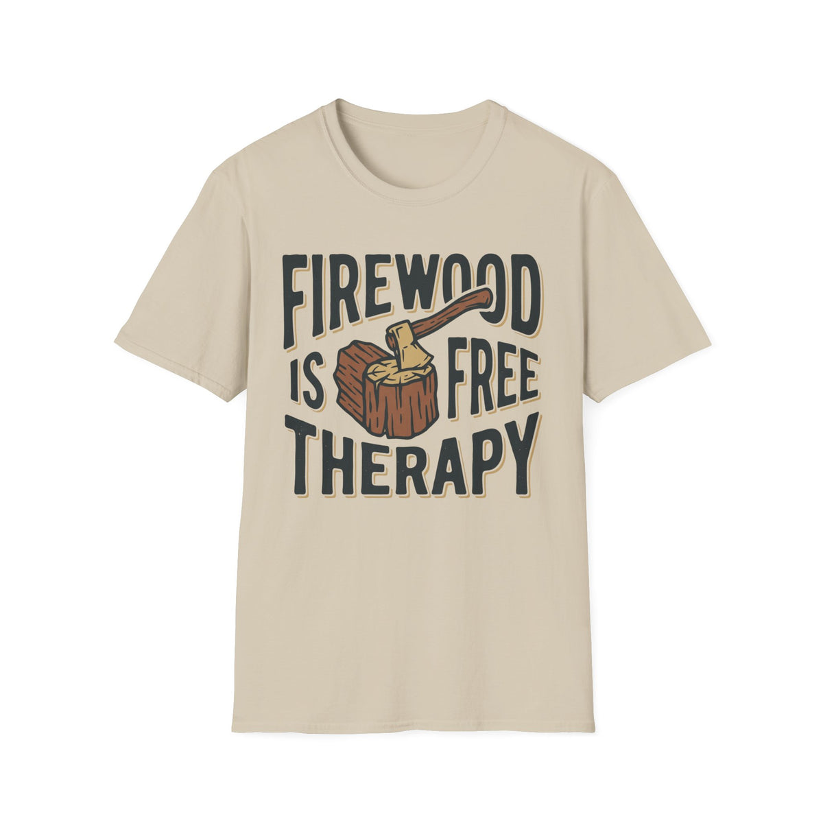Firewood Is Free Therapy T-Shirt | Cabin Quote Tee