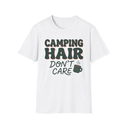 Camping Hair Dont Care T-Shirt | Camping Quote Tee