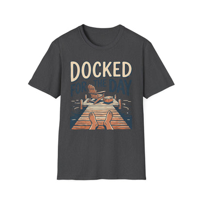 Docked For The Day T-Shirt | Lake Day Quote Tee