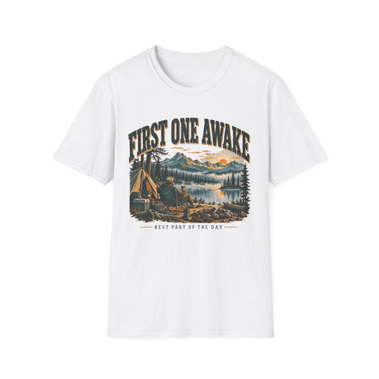 First One Awake T-Shirt | Camping Quote Tee