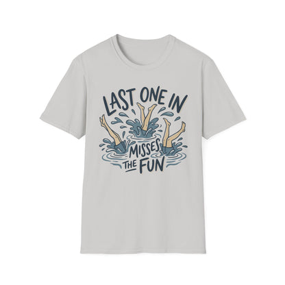 Last One In T-Shirt | Lake Day Quote Tee