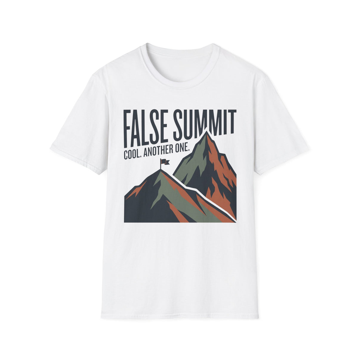 False Summit T-Shirt | Mountain Quote Tee