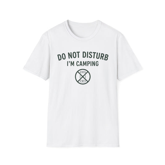 Do Not Disturb T-Shirt | Camping Quote Tee