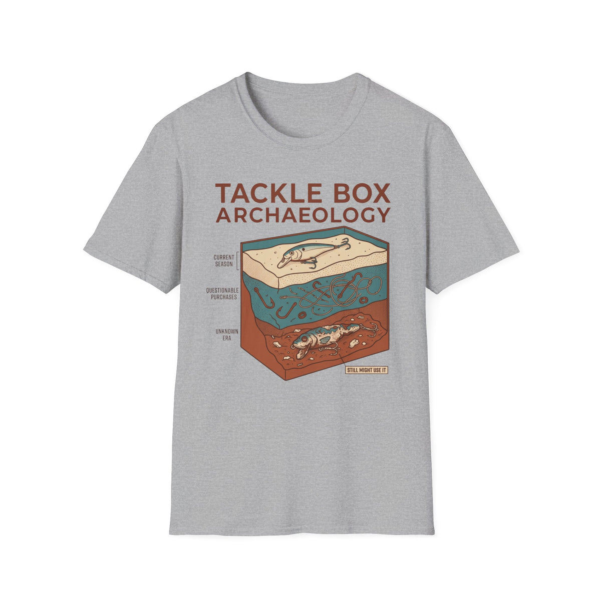 Tackle Box Archaeology T-Shirt | Fishing Quote Tee, Angler Humor