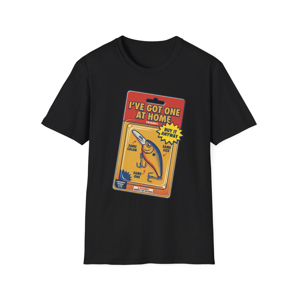 Buy It Anyway T-Shirt | Fishing Quote Tee, Angler Humor