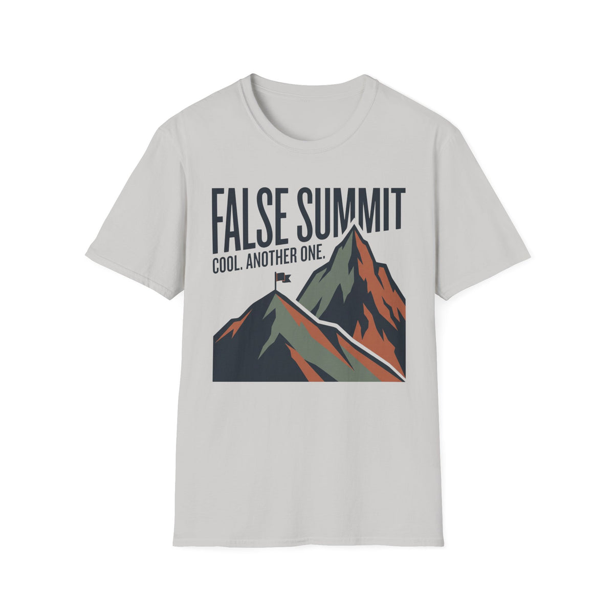 False Summit T-Shirt | Mountain Quote Tee