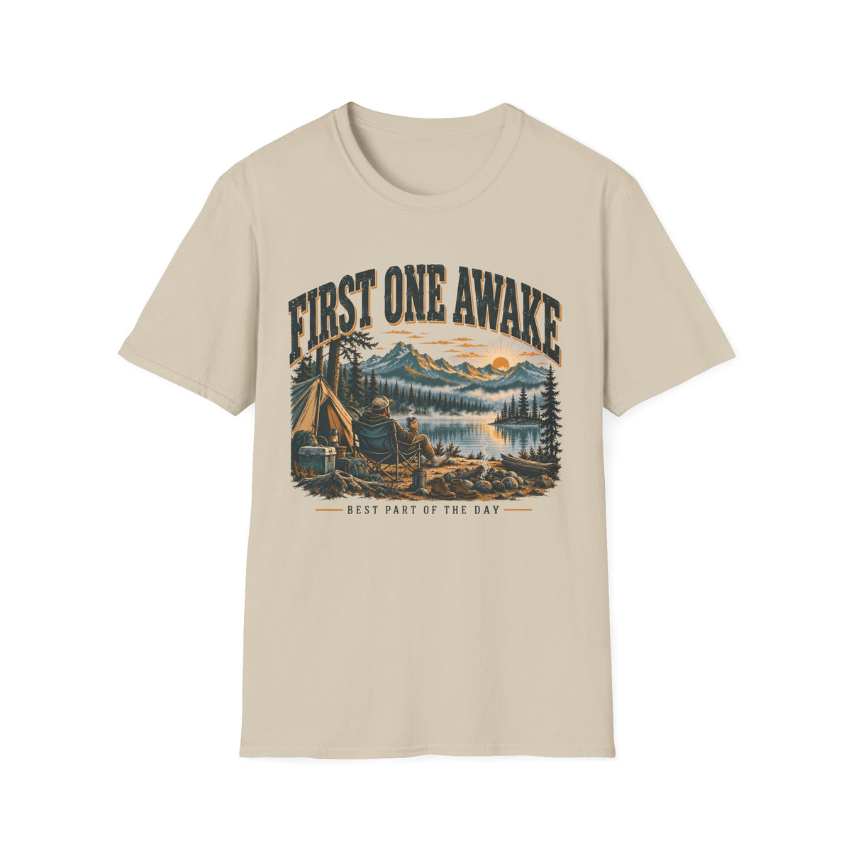 First One Awake T-Shirt | Camping Quote Tee