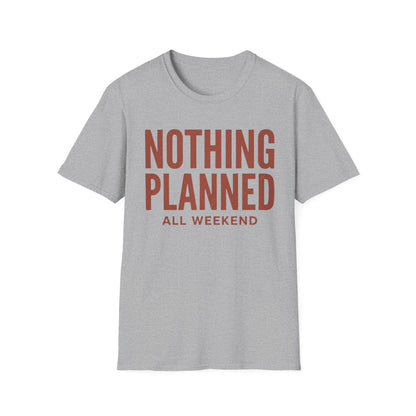 Nothing Planned T-Shirt | Cabin Quote Tee