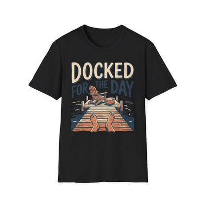 Docked For The Day T-Shirt | Lake Day Quote Tee