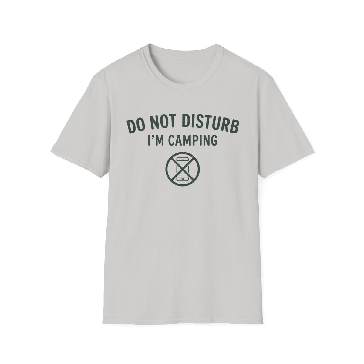 Do Not Disturb T-Shirt | Camping Quote Tee