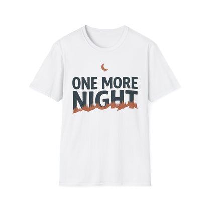 One More Night T-Shirt | Cabin Quote Tee
