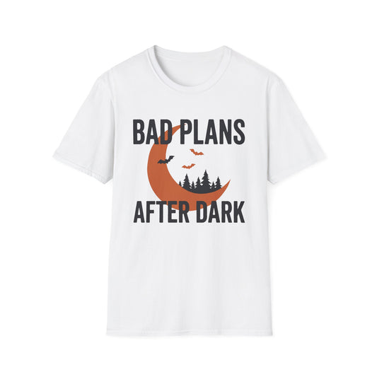 Bad Plans After Dark Halloween T-Shirt