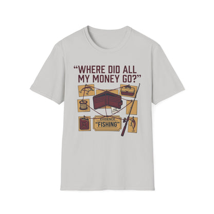 Where's My Money T-Shirt | Fishing Quote Tee, Angler Humor