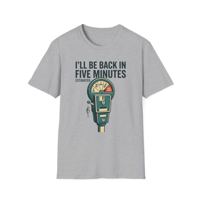 Five Minutes T-Shirt | Fishing Quote Tee, Angler Humor