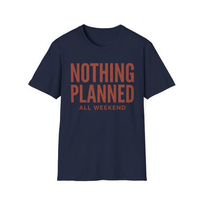 Nothing Planned T-Shirt | Cabin Quote Tee