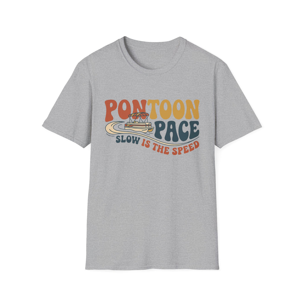 Pontoon Pace T-Shirt | Lake Day Quote Tee