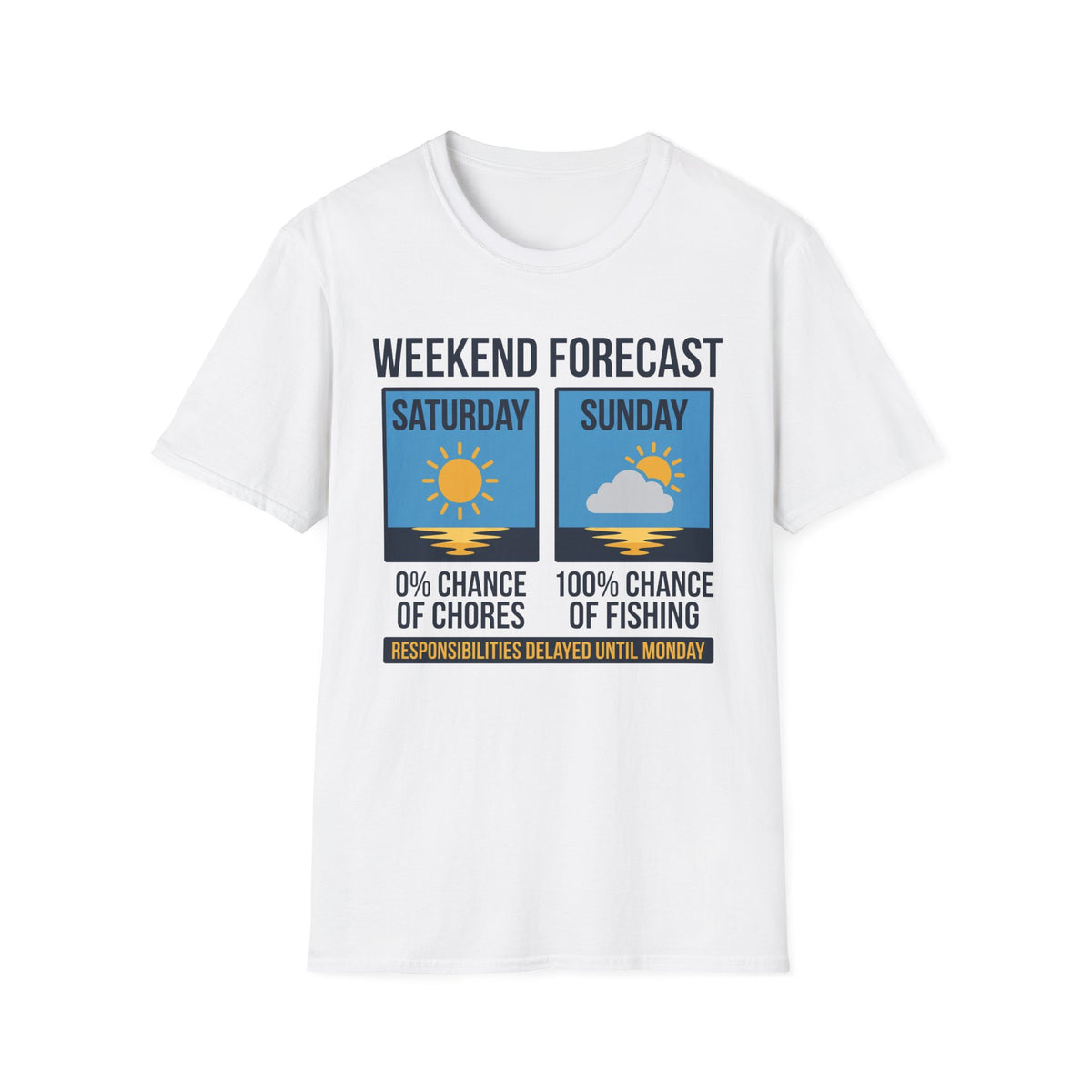 Weekend Forecast T-Shirt | Fishing Quote Tee, Angler Humor