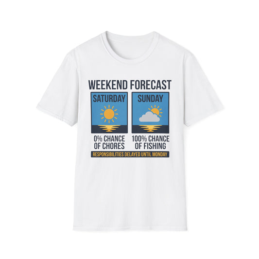 Weekend Forecast T-Shirt | Fishing Quote Tee, Angler Humor