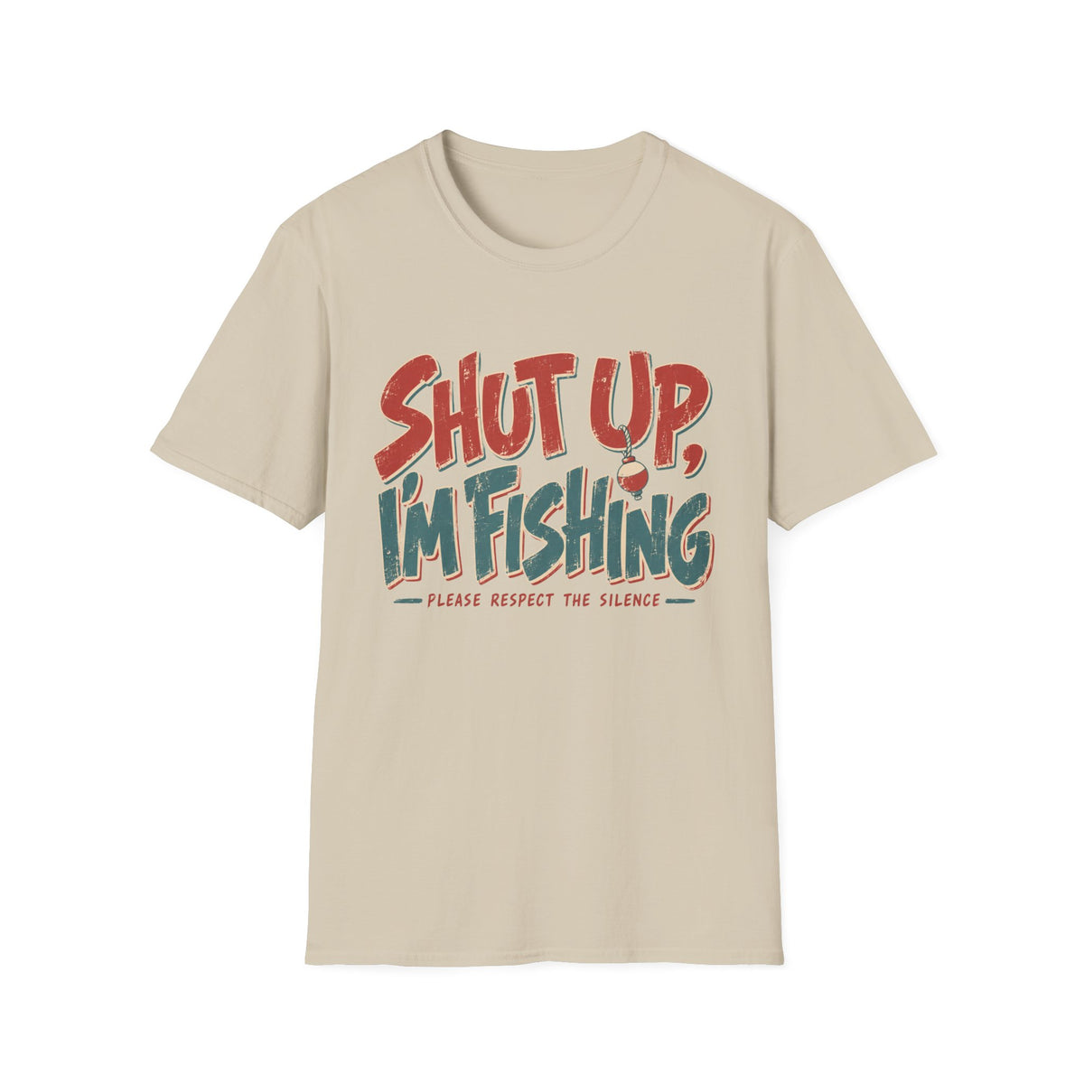 Shut Up Im Fishing T-Shirt | Fishing Quote Tee, Angler Humor