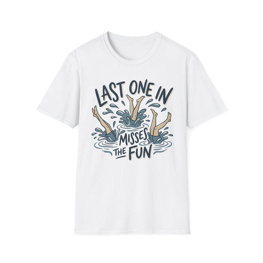Last One In T-Shirt | Lake Day Quote Tee