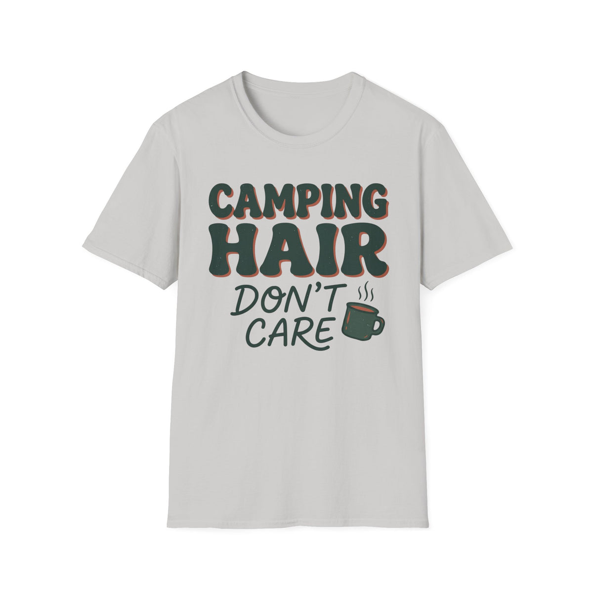 Camping Hair Dont Care T-Shirt | Camping Quote Tee
