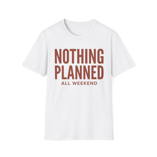 Nothing Planned T-Shirt | Cabin Quote Tee