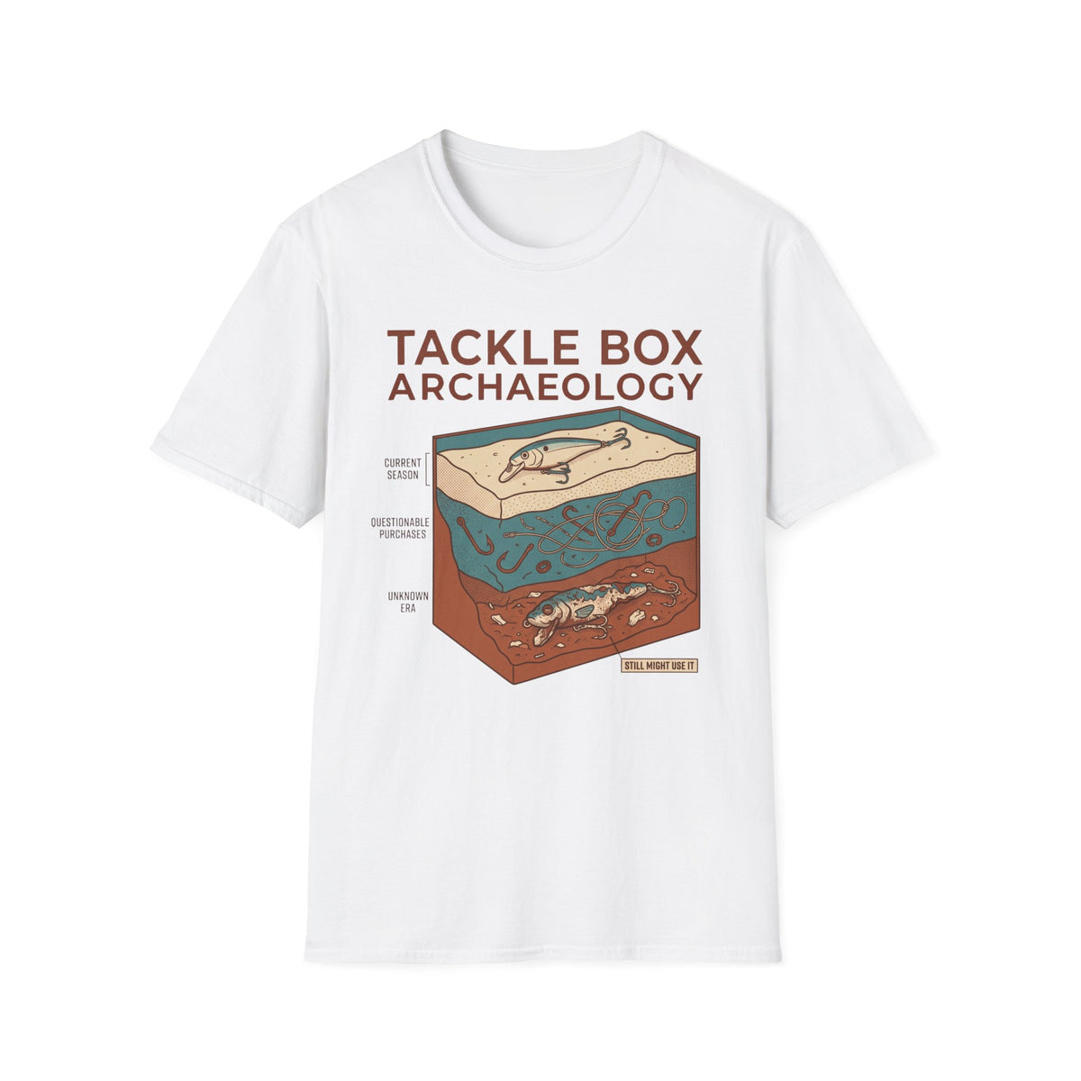 Tackle Box Archaeology T-Shirt | Fishing Quote Tee, Angler Humor