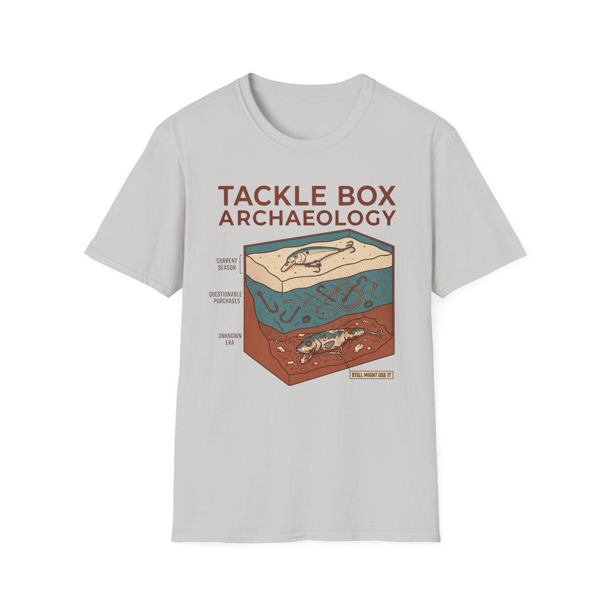 Tackle Box Archaeology T-Shirt | Fishing Quote Tee, Angler Humor