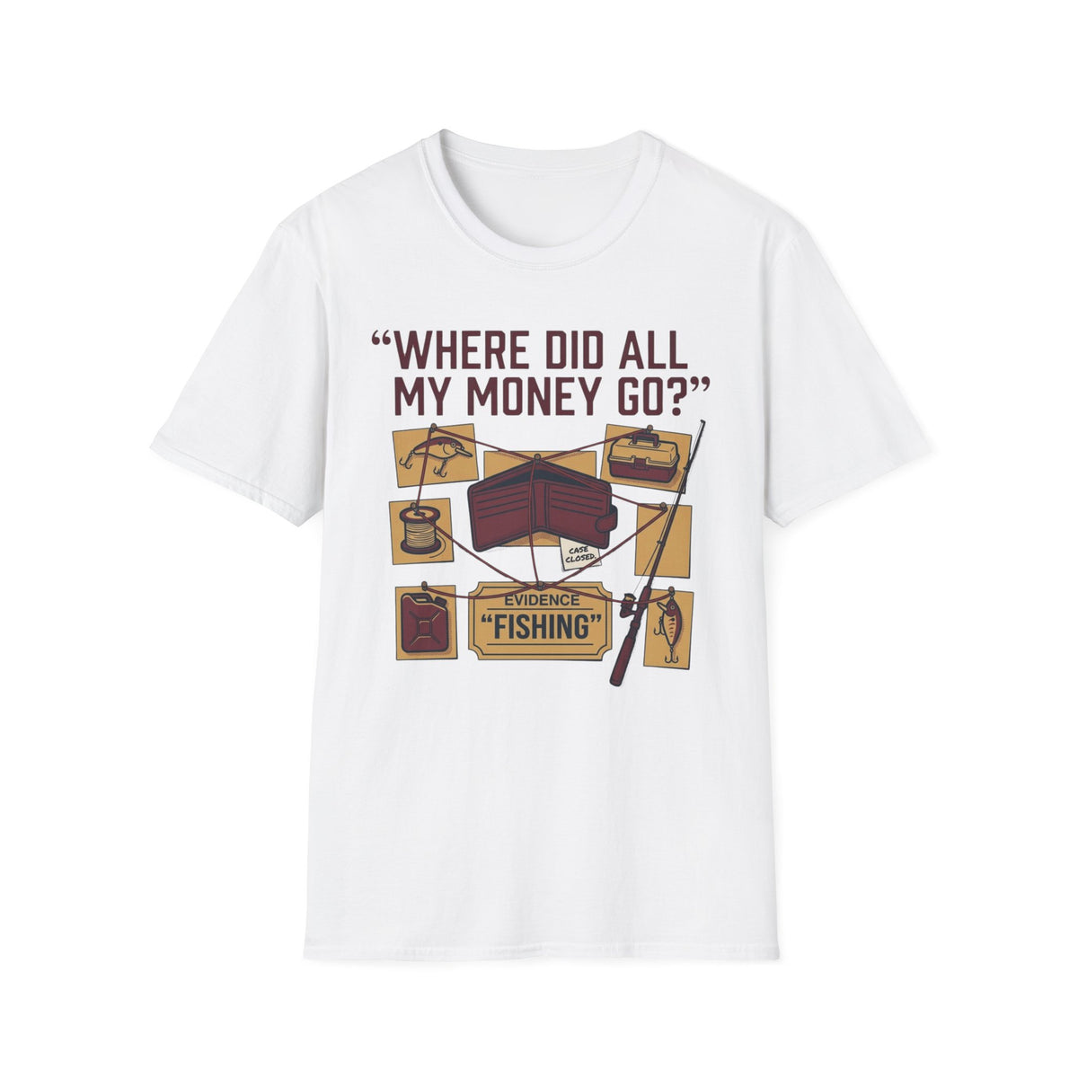 Where's My Money T-Shirt | Fishing Quote Tee, Angler Humor