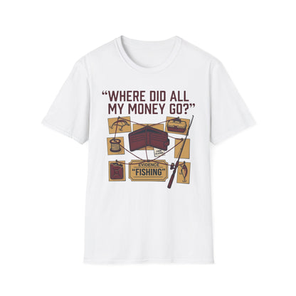 Where's My Money T-Shirt | Fishing Quote Tee, Angler Humor