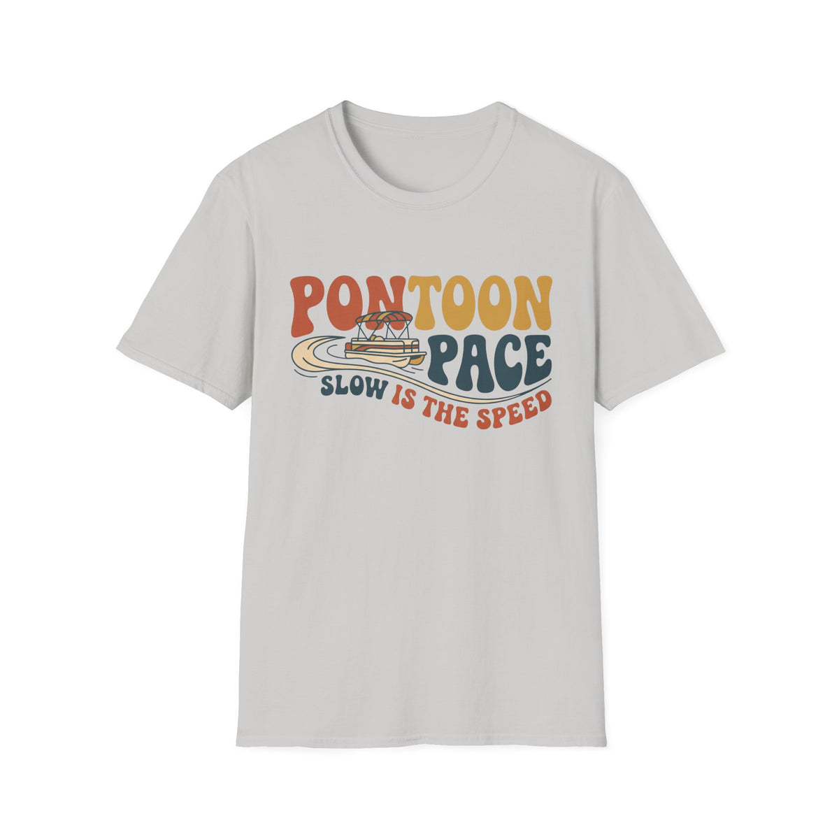 Pontoon Pace T-Shirt | Lake Day Quote Tee