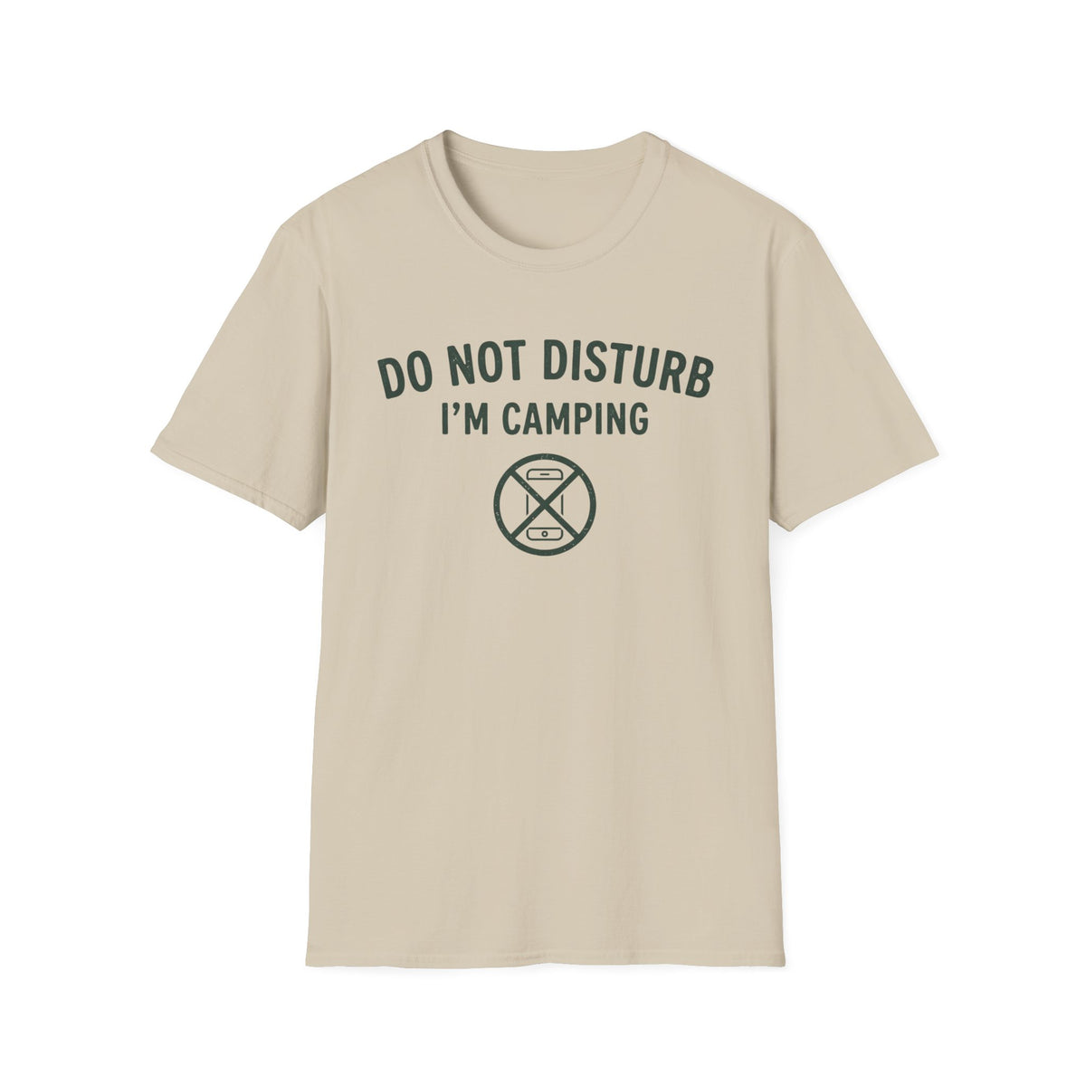 Do Not Disturb T-Shirt | Camping Quote Tee
