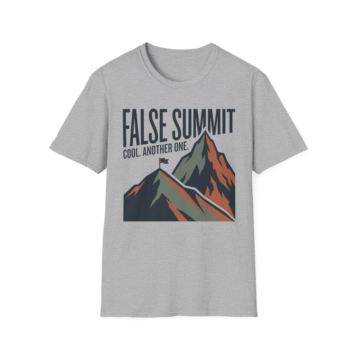 False Summit T-Shirt | Mountain Quote Tee