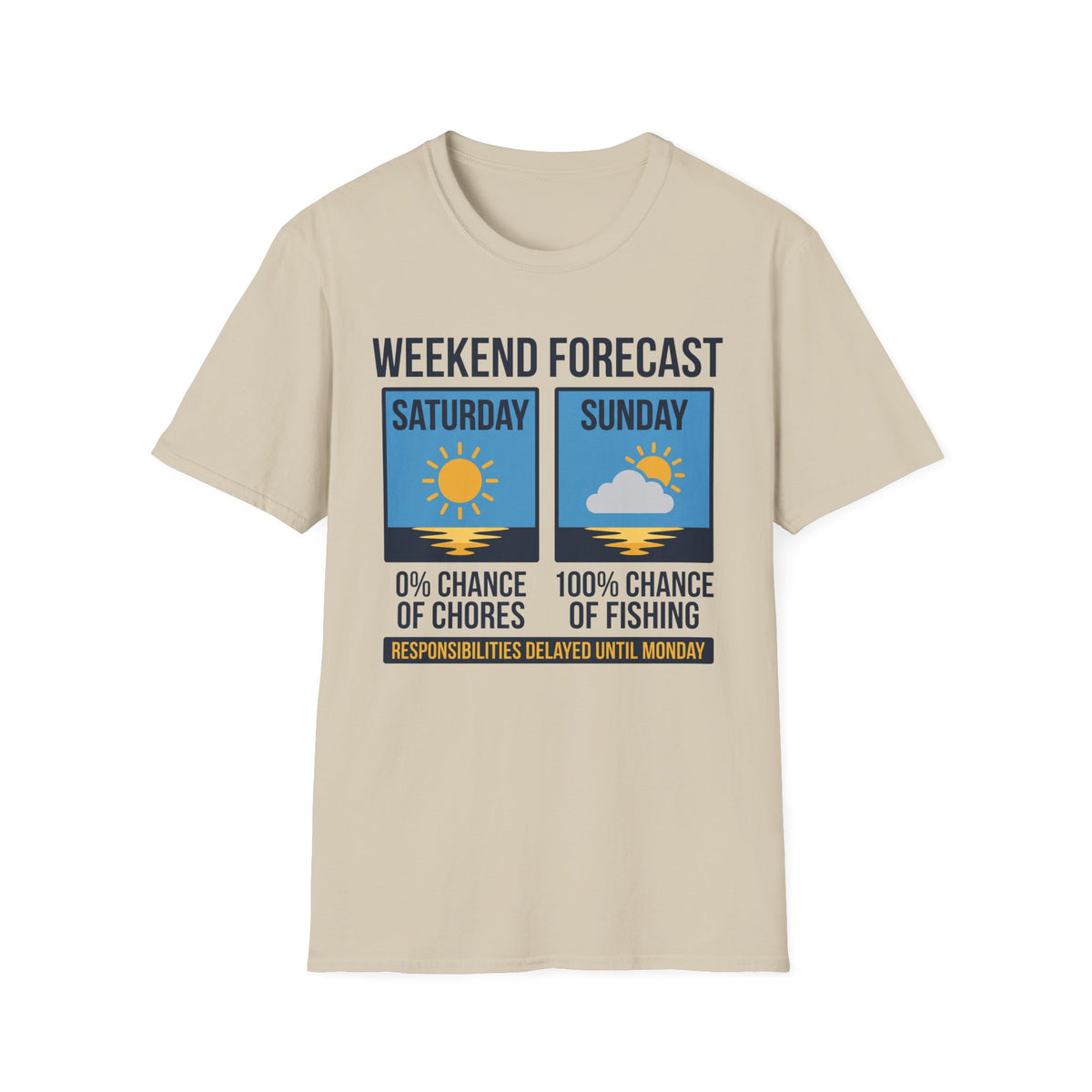Weekend Forecast T-Shirt | Fishing Quote Tee, Angler Humor