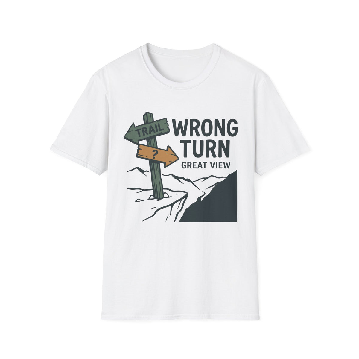 Wrong Turn T-Shirt | Hiking Quote Tee