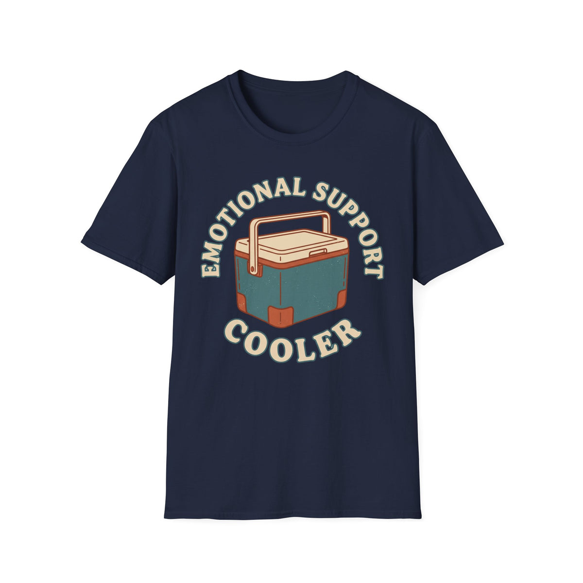 Emotional Support Cooler T-Shirt | Camping Quote Tee