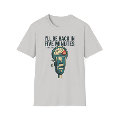 Five Minutes T-Shirt | Fishing Quote Tee, Angler Humor