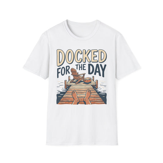 Docked For The Day T-Shirt | Lake Day Quote Tee