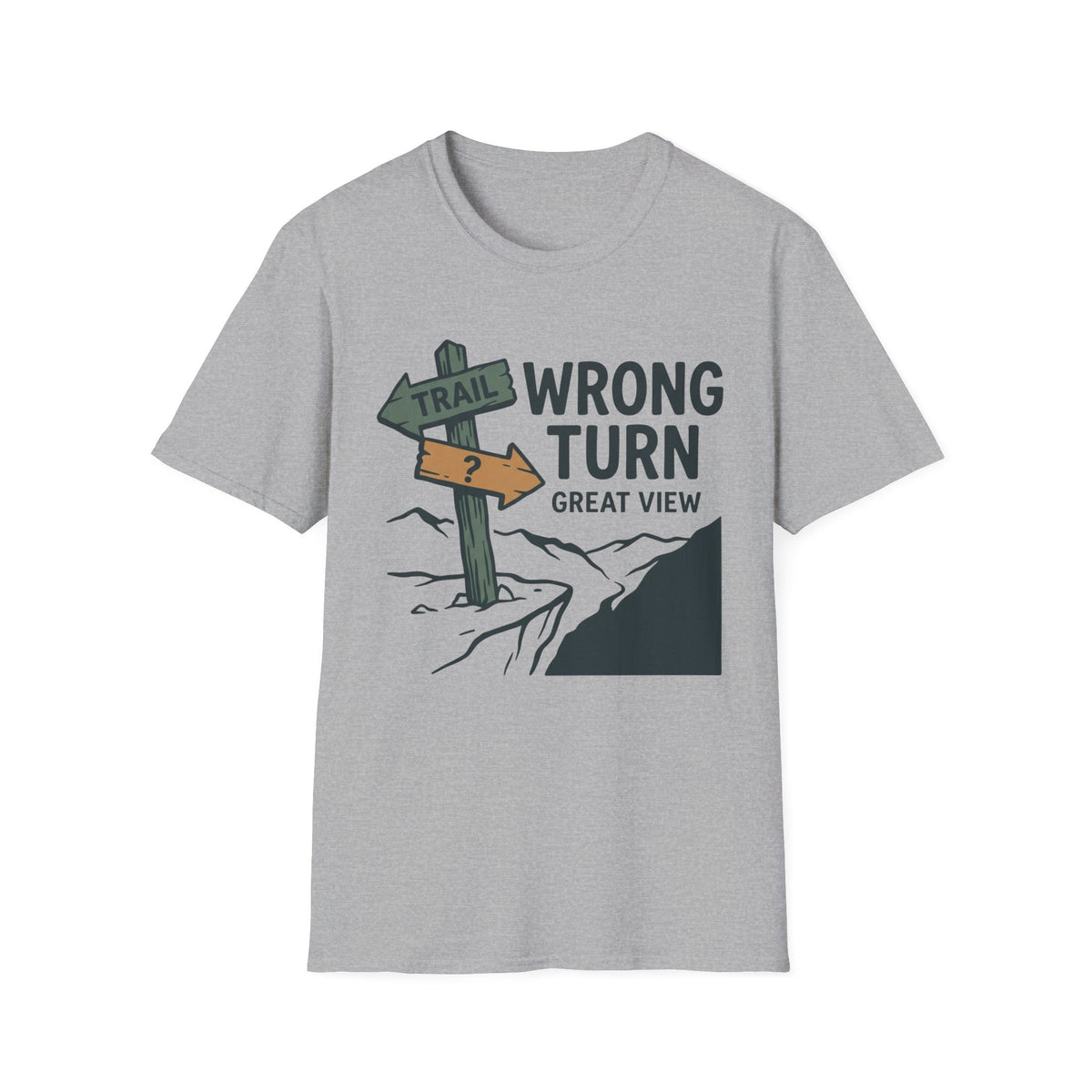 Wrong Turn T-Shirt | Hiking Quote Tee