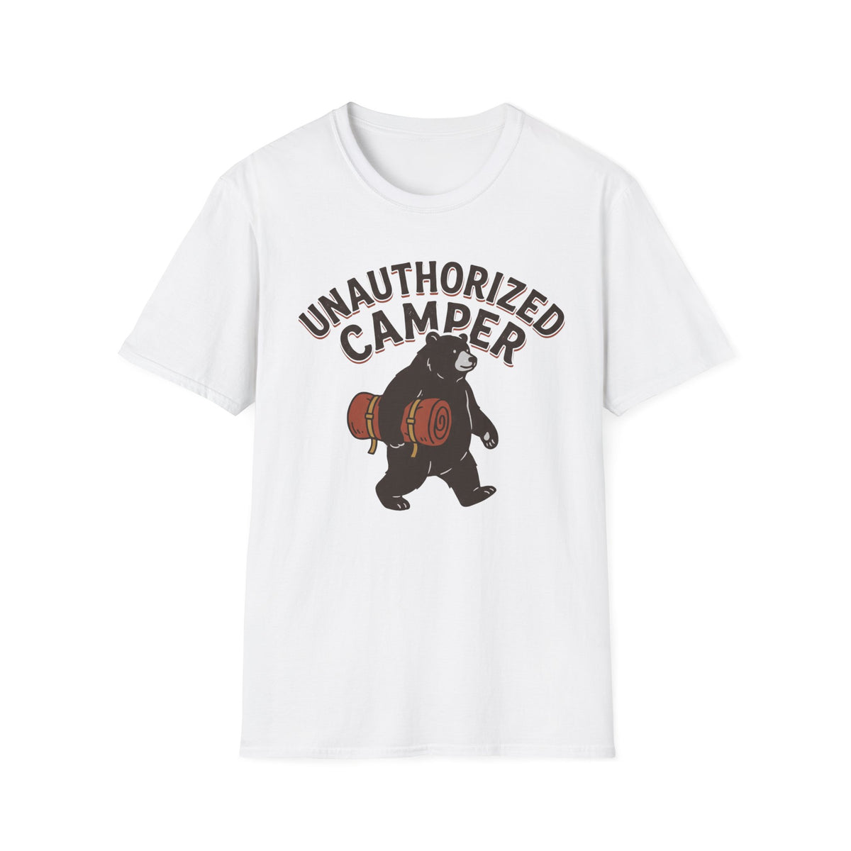 Unauthorized Camper T-Shirt | Camping Quote Tee