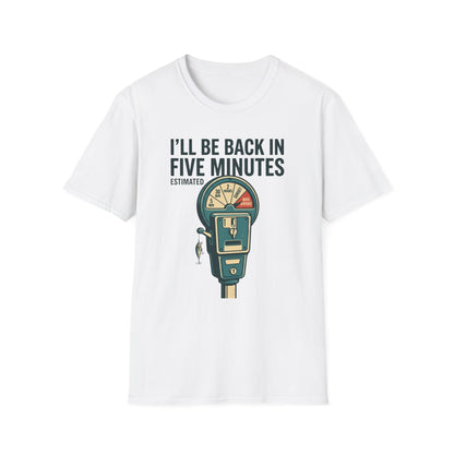 Five Minutes T-Shirt | Fishing Quote Tee, Angler Humor