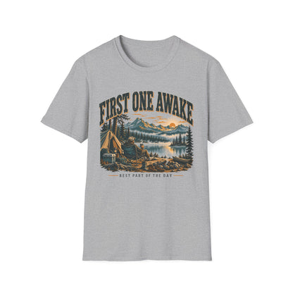 First One Awake T-Shirt | Camping Quote Tee